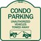 Signmission Condo Parking Unauthorized Vehicles Towed Away Heavy-Gauge Aluminum Sign, 18" x 18", TG-1818-24238 A-DES-TG-1818-24238 - alternate 1